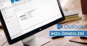 Outlook mail imza örnekleri